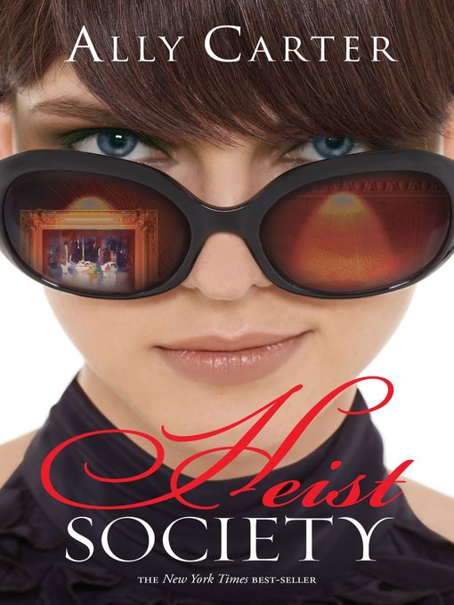 Title details for Heist Society by Ally Carter - Available